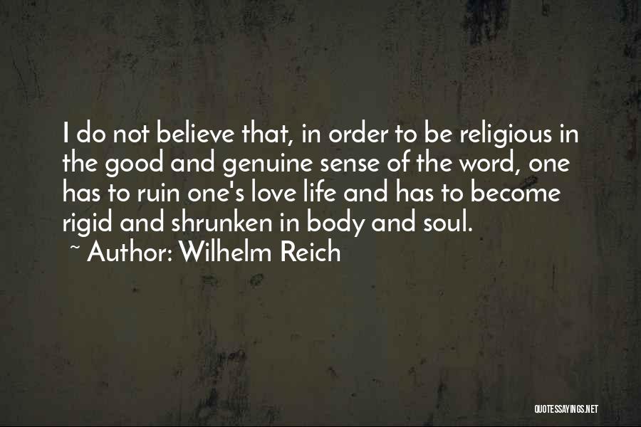 Ruin Love Quotes By Wilhelm Reich