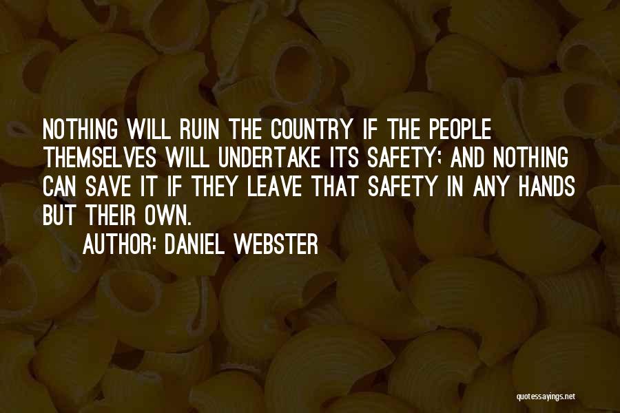 Ruin Quotes By Daniel Webster