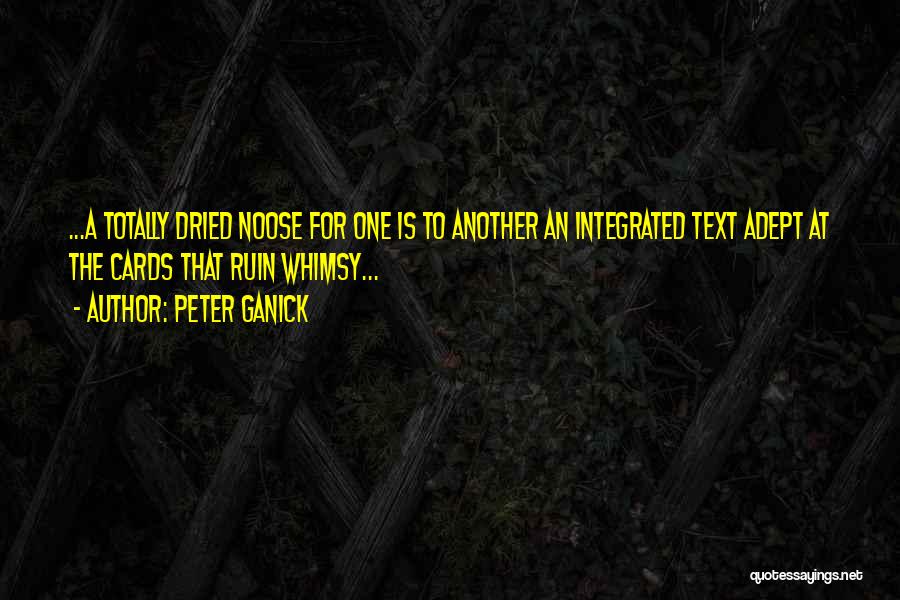 Ruin Quotes By Peter Ganick