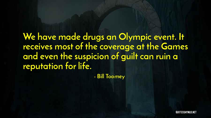 Ruin The Reputation Quotes By Bill Toomey Ruin The Reputation Quotes By Bill Toomey