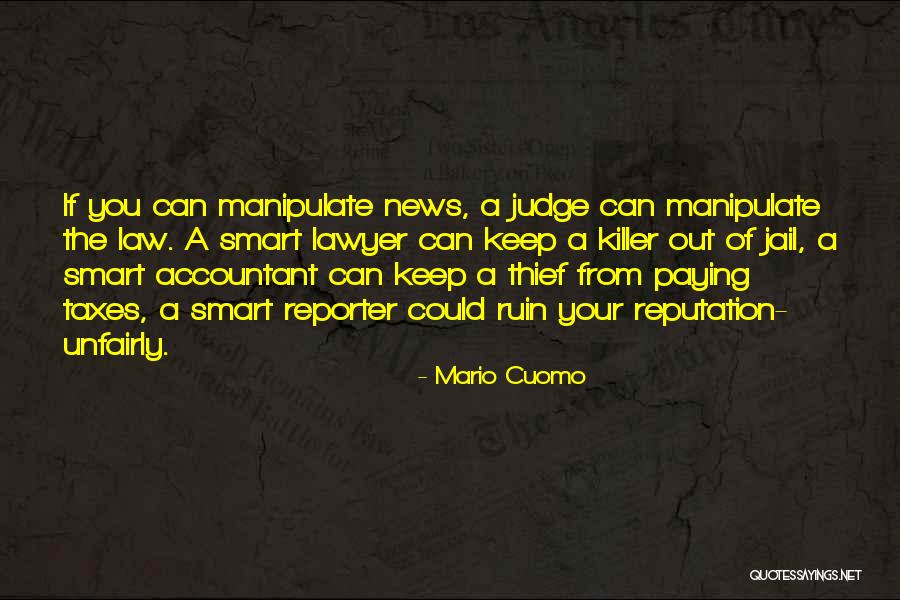Ruin The Reputation Quotes By Mario Cuomo Ruin The Reputation Quotes By Mario Cuomo