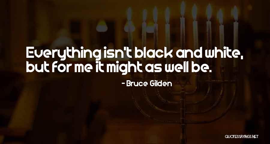 Ruin The Veneer Quotes By Bruce Gilden Ruin The Veneer Quotes By Bruce Gilden