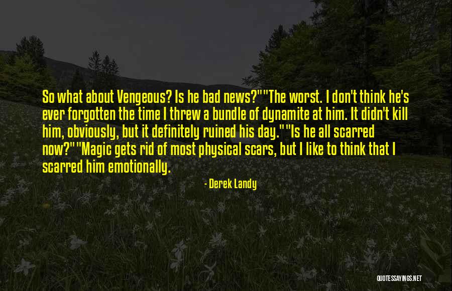 Ruined Day Quotes By Derek Landy Ruined Day Quotes By Derek Landy