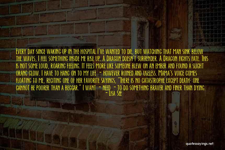 Ruined Day Quotes By Lisa See Ruined Day Quotes By Lisa See