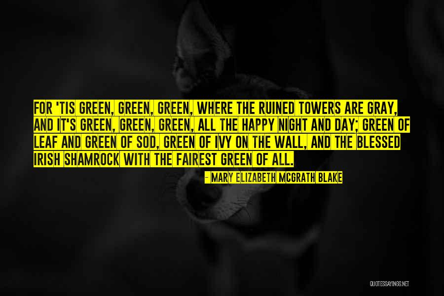 Ruined Day Quotes By Mary Elizabeth McGrath Blake Ruined Day Quotes By Mary Elizabeth McGrath Blake