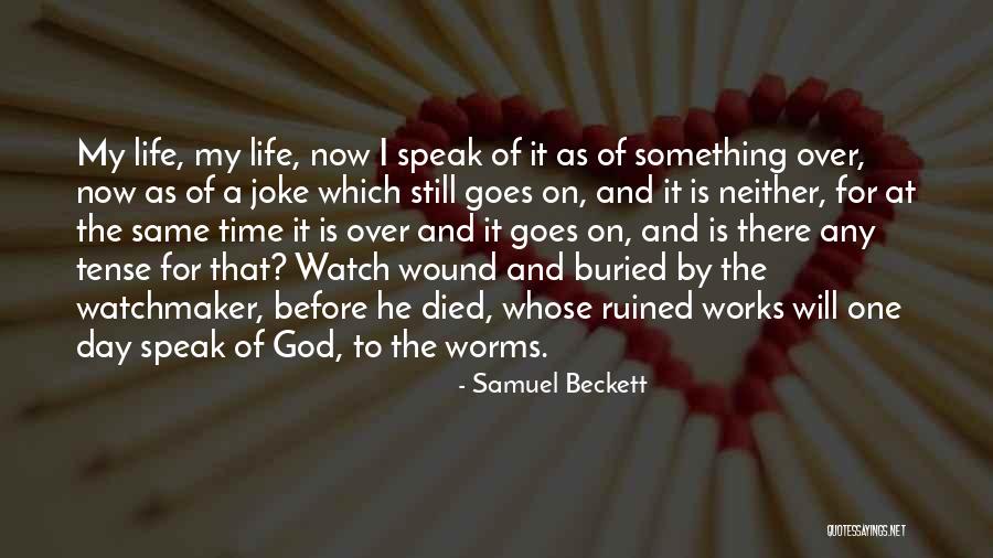 Ruined Day Quotes By Samuel Beckett Ruined Day Quotes By Samuel Beckett