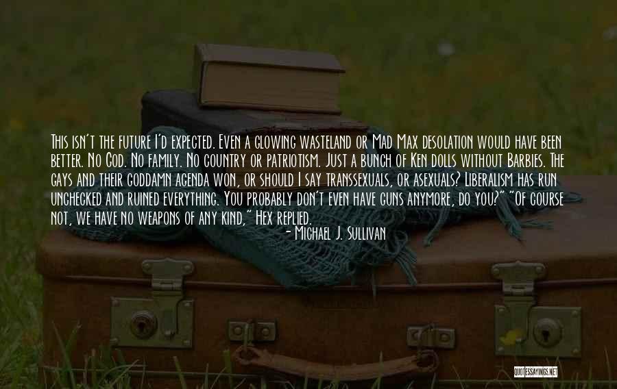 Ruined Family Quotes By Michael J. Sullivan Ruined Family Quotes By Michael J. Sullivan