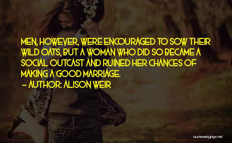 Ruined Marriage Quotes By Alison Weir