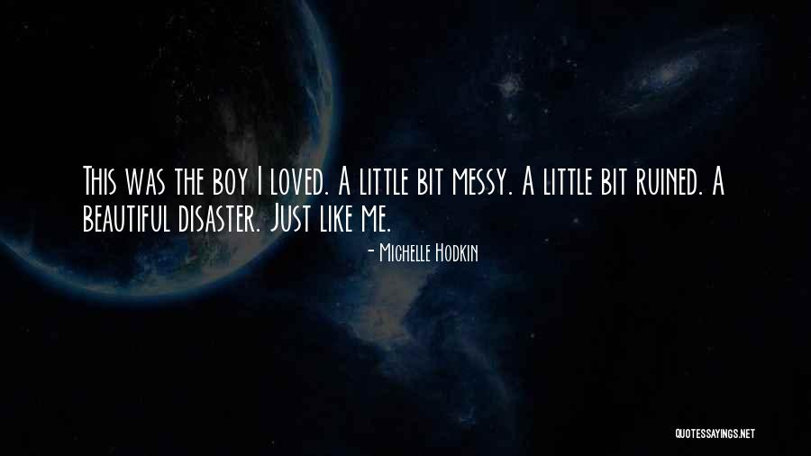 Ruined Me Quotes By Michelle Hodkin Ruined Me Quotes By Michelle Hodkin