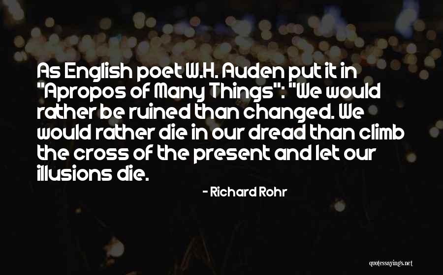 Ruined Things Quotes By Richard Rohr Ruined Things Quotes By Richard Rohr