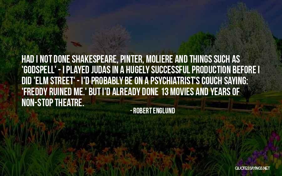 Ruined Things Quotes By Robert Englund Ruined Things Quotes By Robert Englund