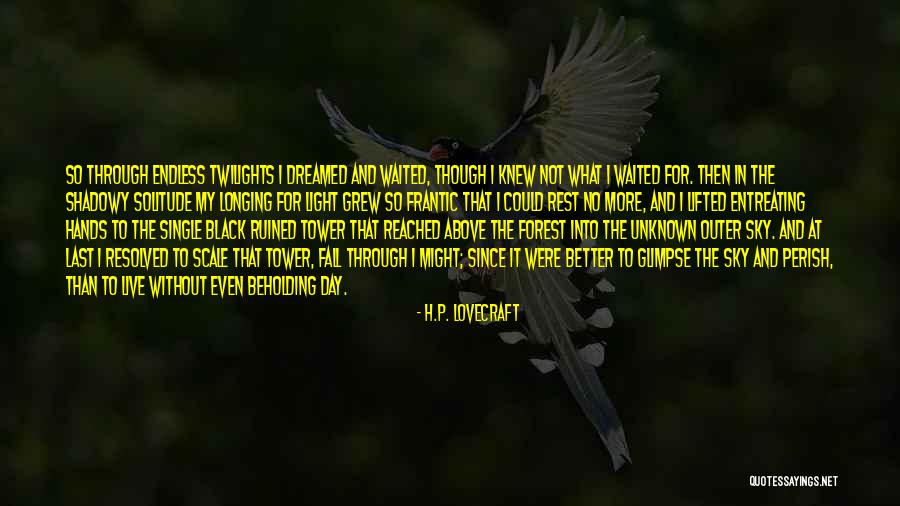Ruined Your Day Quotes By H.P. Lovecraft Ruined Your Day Quotes By H.P. Lovecraft