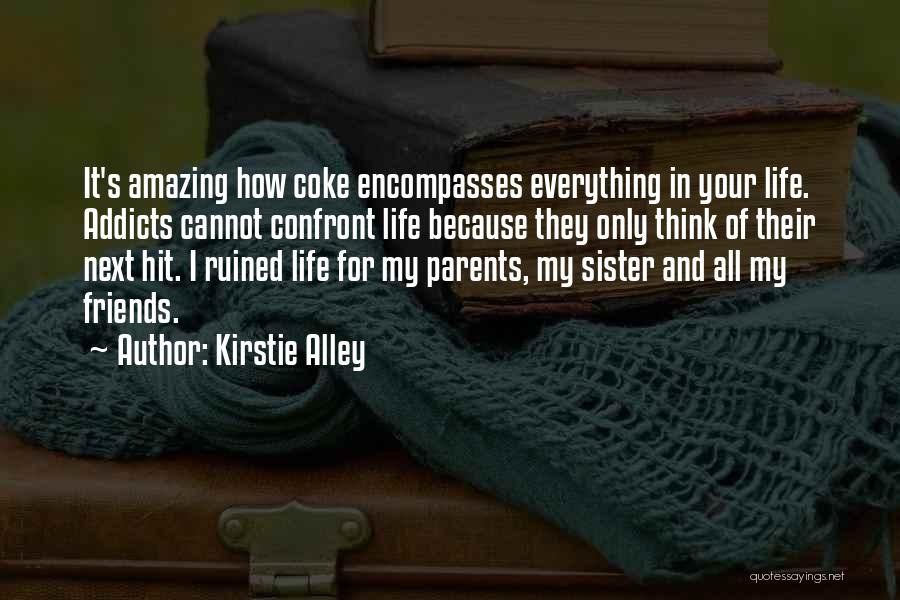 Ruined Your Life Quotes By Kirstie Alley