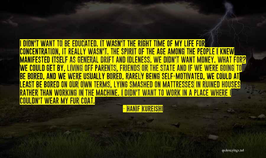 Ruined Youth Quotes By Hanif Kureishi Ruined Youth Quotes By Hanif Kureishi