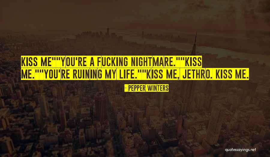 Ruining Life Quotes By Pepper Winters Ruining Life Quotes By Pepper Winters