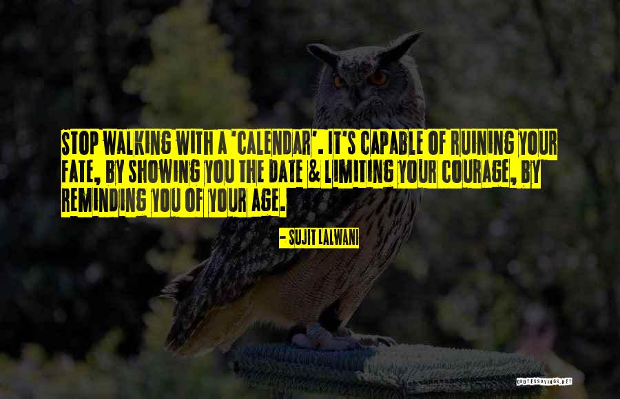 Ruining Life Quotes By Sujit Lalwani Ruining Life Quotes By Sujit Lalwani