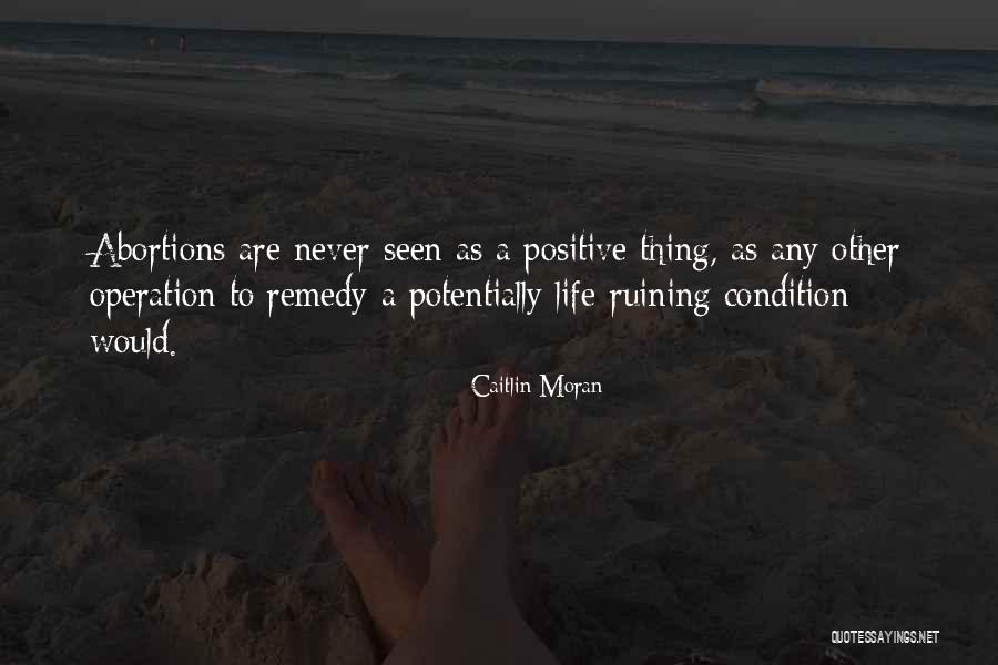 Ruining My Life Quotes By Caitlin Moran Ruining My Life Quotes By Caitlin Moran