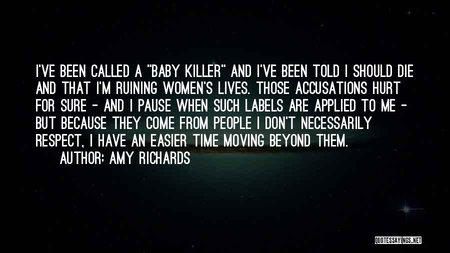 Ruining Other People's Lives Quotes By Amy Richards