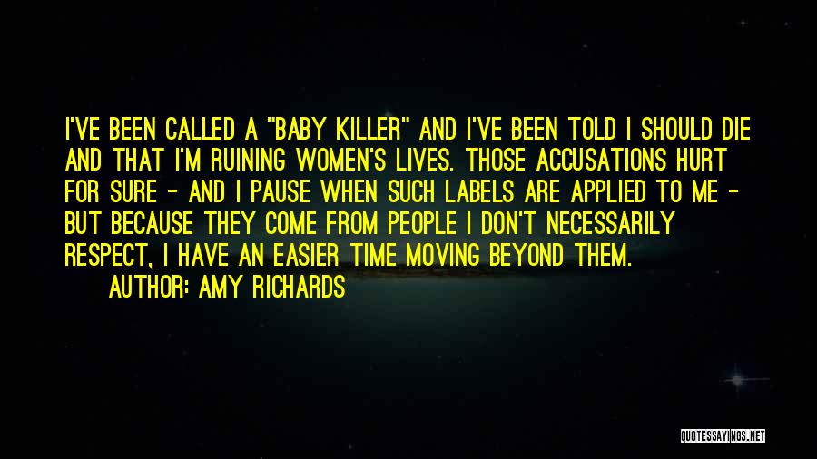 Ruining Others Lives Quotes By Amy Richards