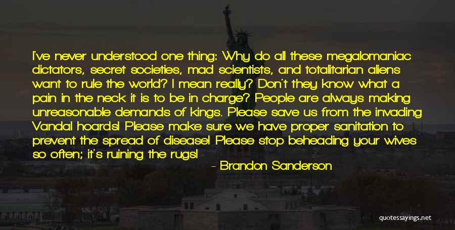 Ruining Things Quotes By Brandon Sanderson