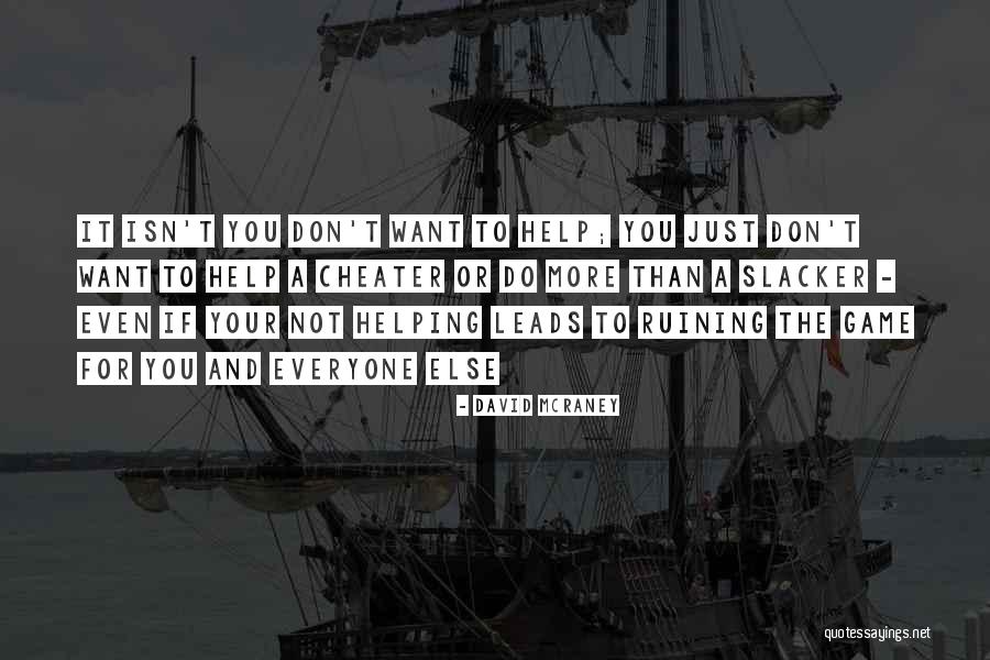 Ruining Things Quotes By David McRaney Ruining Things Quotes By David McRaney