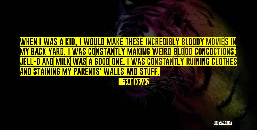 Ruining Things Quotes By Fran Kranz Ruining Things Quotes By Fran Kranz