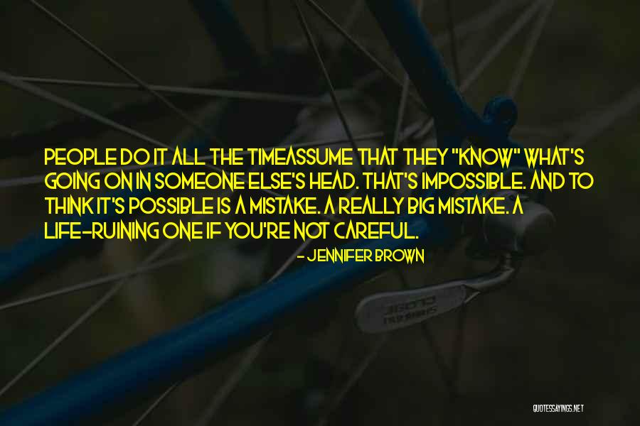 Ruining Things Quotes By Jennifer Brown Ruining Things Quotes By Jennifer Brown
