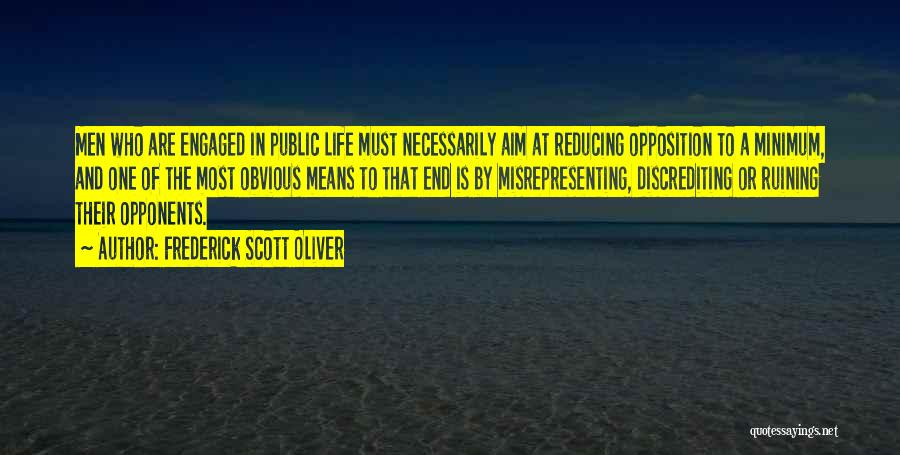 Ruining Your Life Quotes By Frederick Scott Oliver