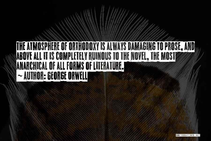 Ruinous Quotes By George Orwell