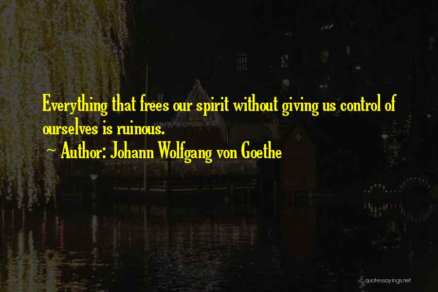 Ruinous Quotes By Johann Wolfgang Von Goethe