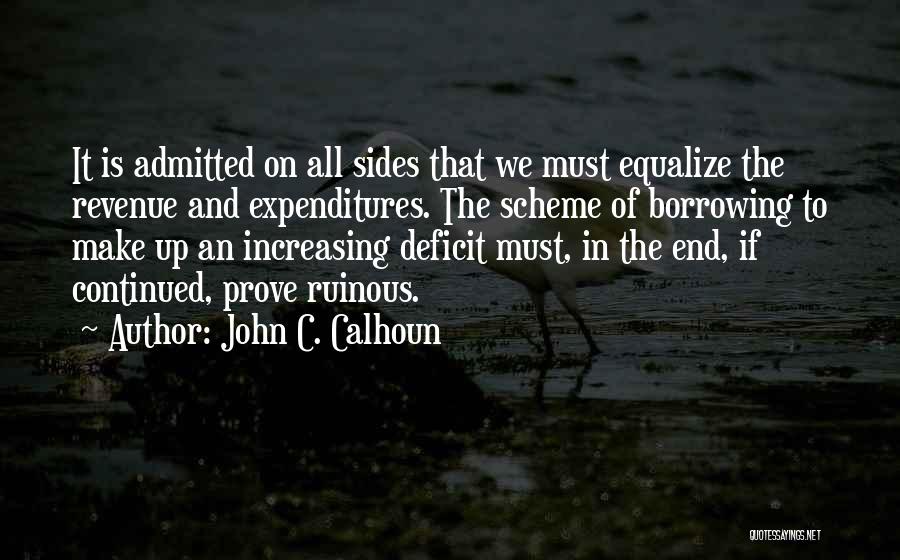 Ruinous Quotes By John C. Calhoun