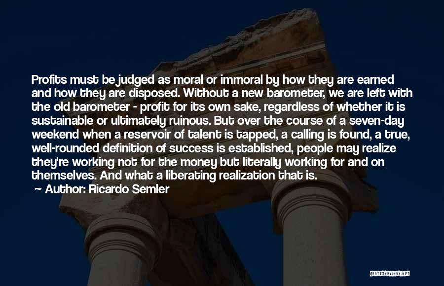 Ruinous Quotes By Ricardo Semler