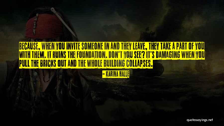 Ruins Someone Quotes By Karina Halle Ruins Someone Quotes By Karina Halle