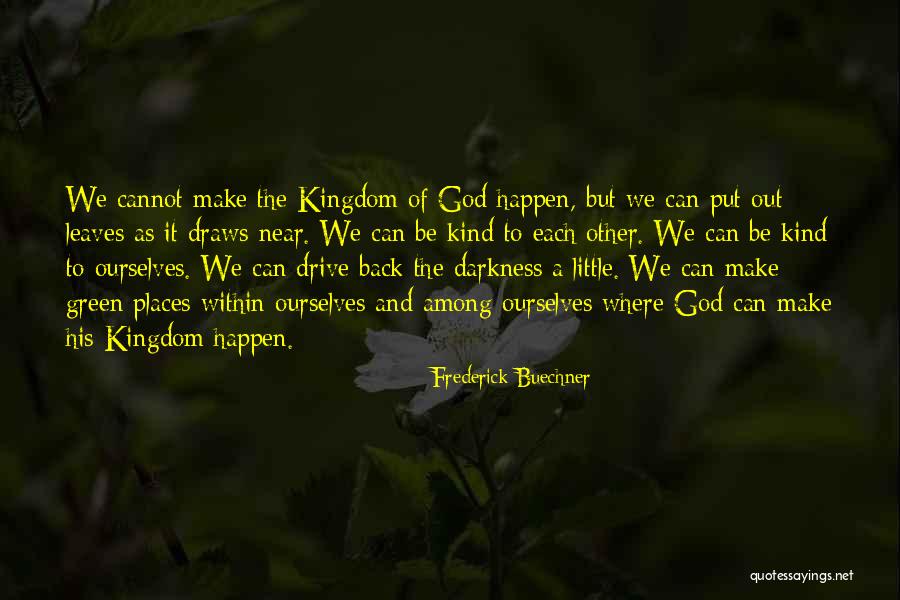 Ruisseaux Quotes By Frederick Buechner Ruisseaux Quotes By Frederick Buechner