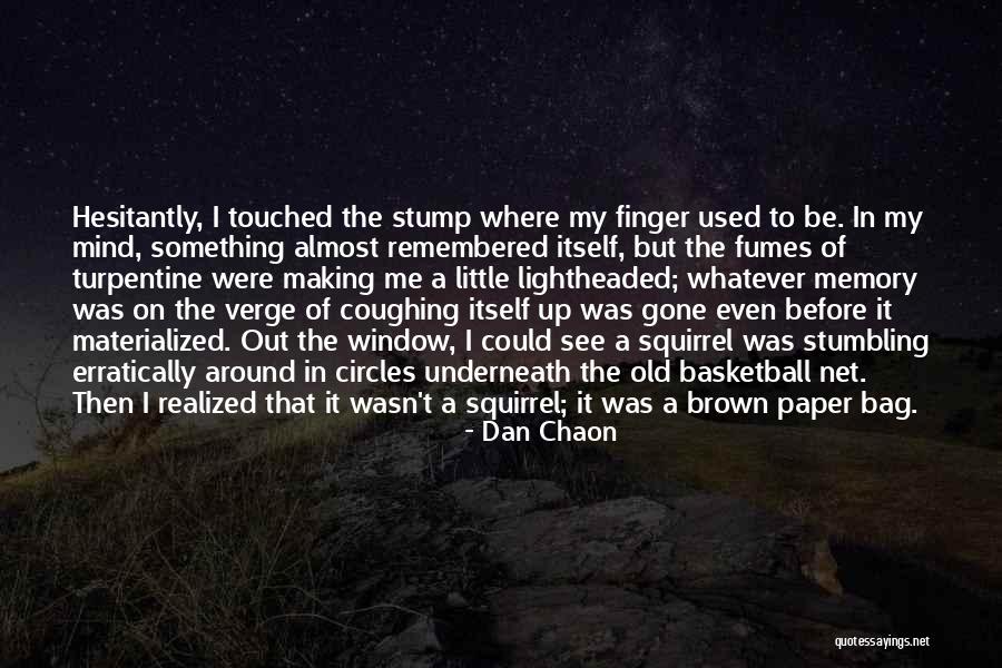 Ruitza056awzz Quotes By Dan Chaon Ruitza056awzz Quotes By Dan Chaon