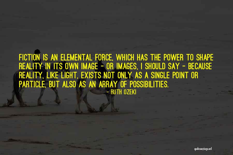 Ruivo Escuro Quotes By Ruth Ozeki Ruivo Escuro Quotes By Ruth Ozeki