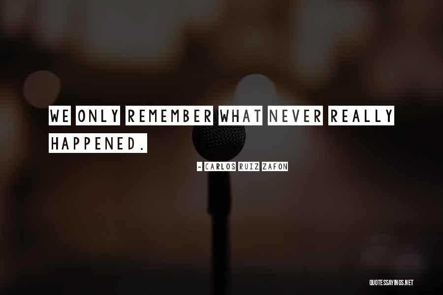 Ruiz Quotes By Carlos Ruiz Zafon Ruiz Quotes By Carlos Ruiz Zafon
