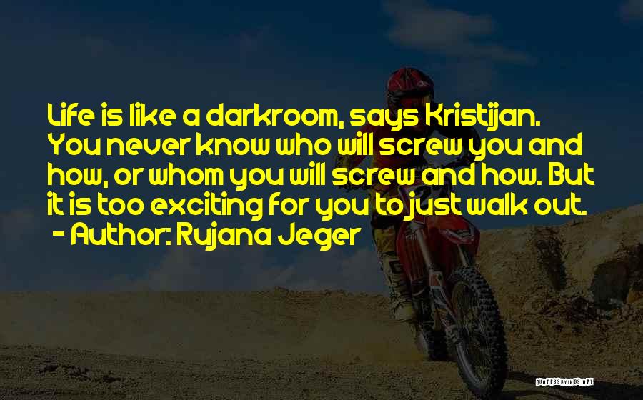 Rujana Jeger Quotes 1253254