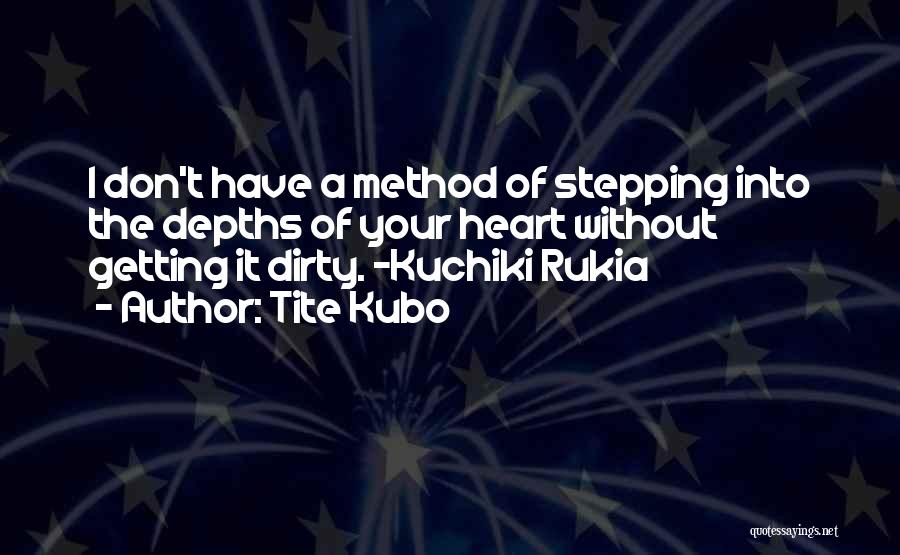 Rukia Kuchiki Quotes By Tite Kubo