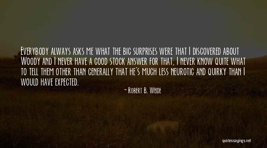 Rukken In Het Quotes By Robert B. Weide Rukken In Het Quotes By Robert B. Weide