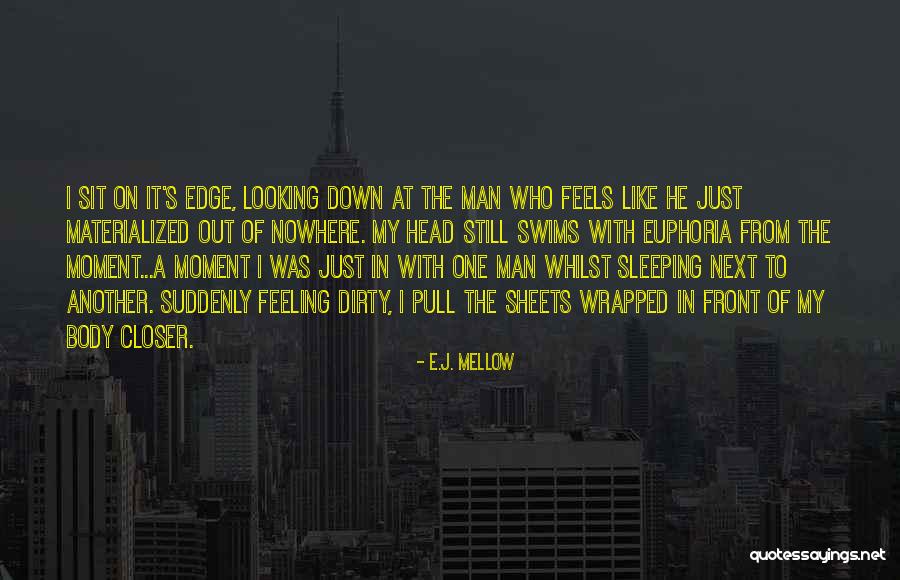 Ruksaty Quotes By E.J. Mellow Ruksaty Quotes By E.J. Mellow