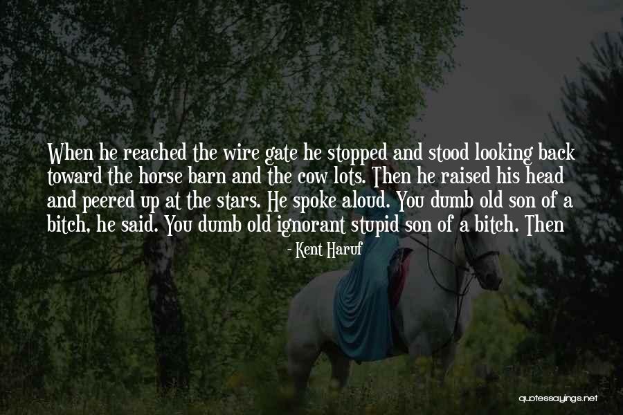 Rukya Quotes By Kent Haruf Rukya Quotes By Kent Haruf