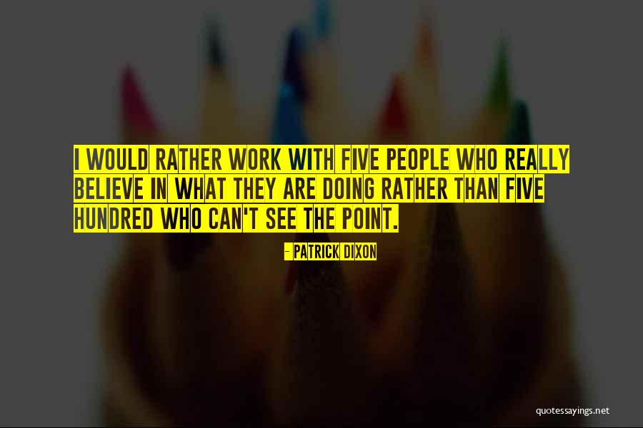 Rukye Dinle Quotes By Patrick Dixon Rukye Dinle Quotes By Patrick Dixon