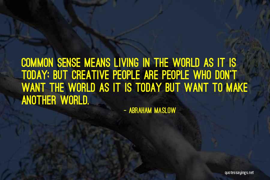 Rukye Duasi Quotes By Abraham Maslow Rukye Duasi Quotes By Abraham Maslow
