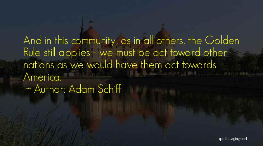 Rule And Act Quotes By Adam Schiff