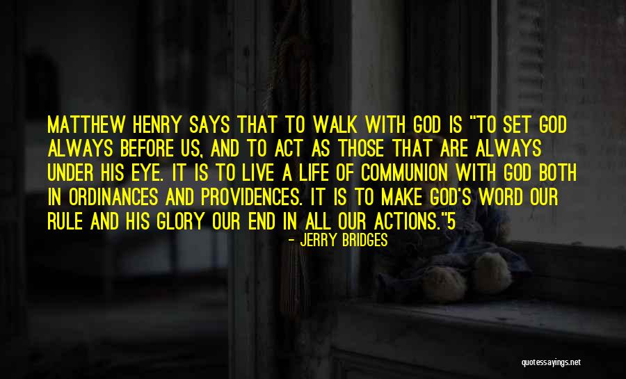 Rule And Act Quotes By Jerry Bridges