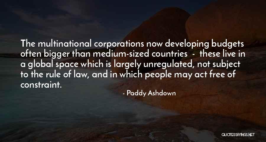 Rule And Act Quotes By Paddy Ashdown