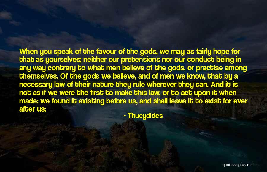 Rule And Act Quotes By Thucydides