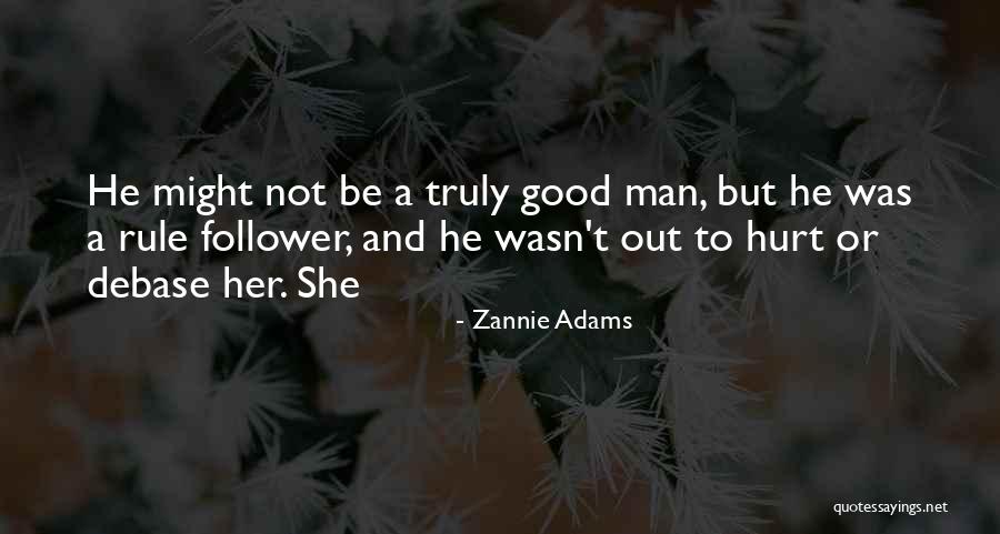 Rule Follower Quotes By Zannie Adams Rule Follower Quotes By Zannie Adams