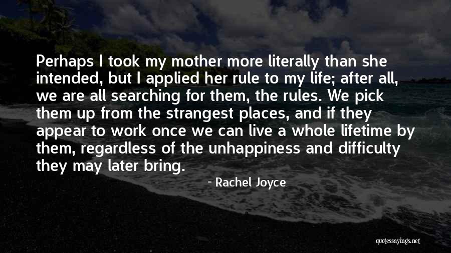 Rule For Life Quotes By Rachel Joyce Rule For Life Quotes By Rachel Joyce